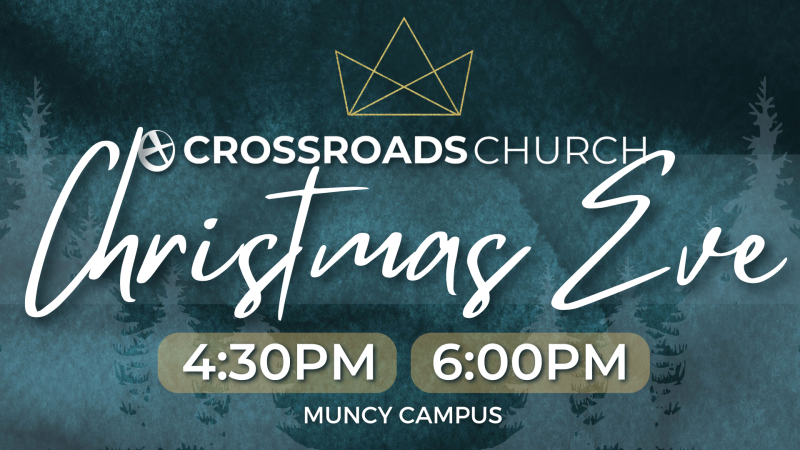 Christmas Eve Services (Muncy Campus)