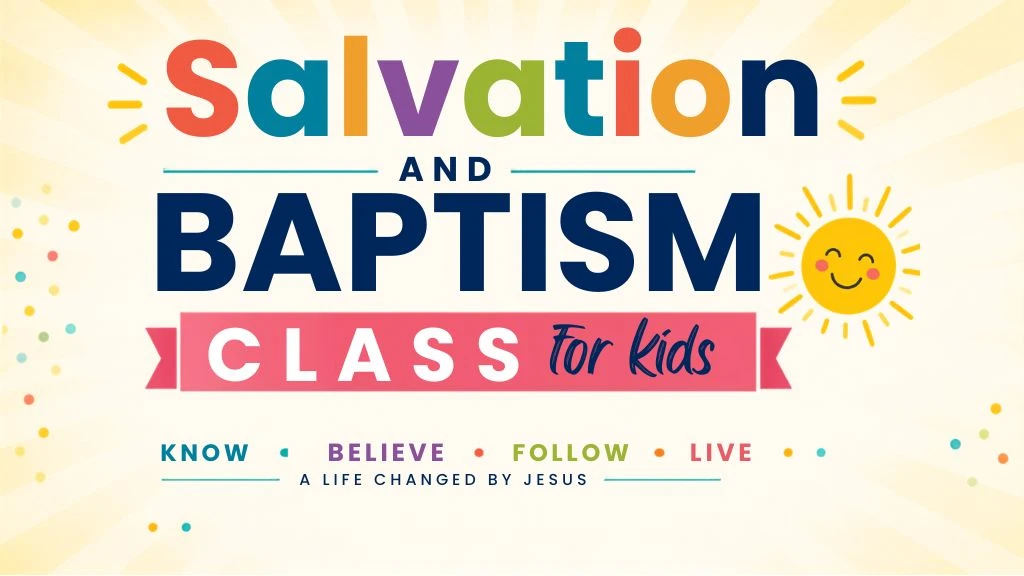 Salvation & Baptism Class for Kids