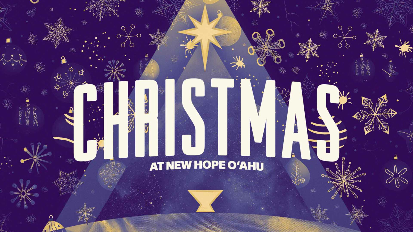 Christmas at New Hope O'ahu 2025 I Tuesday, December 23