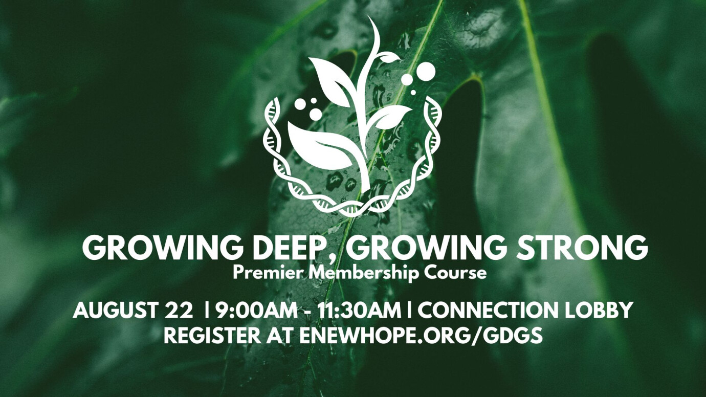 Growing Deep, Growing Strong Course
