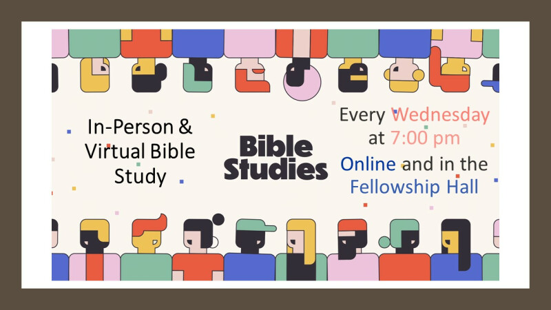 Virtual and In-Person Bible Study
