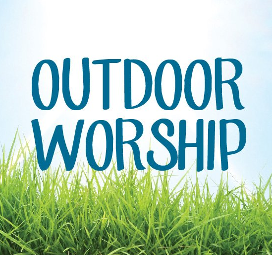 10:00 AM Outdoor Worship 