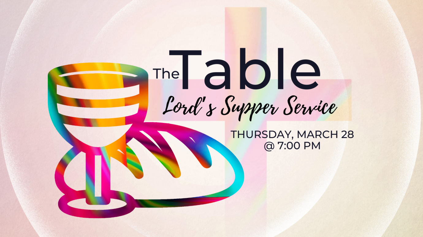 The Table: Lord's Supper Service