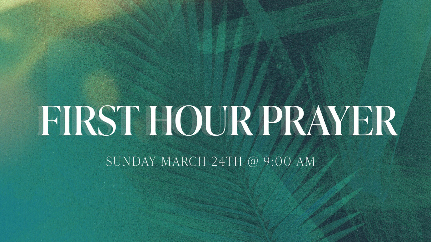 First Hour Prayer