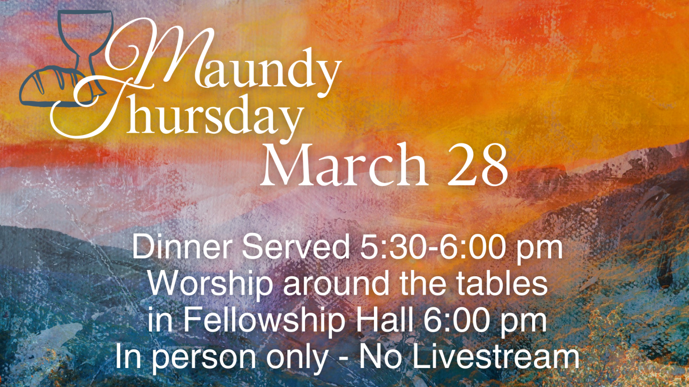 Maundy Thursday Worship
