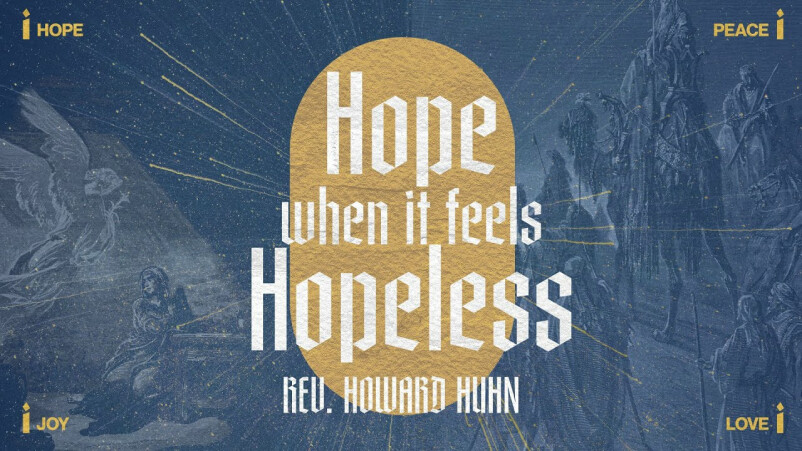 Hope when it feels Hopeless