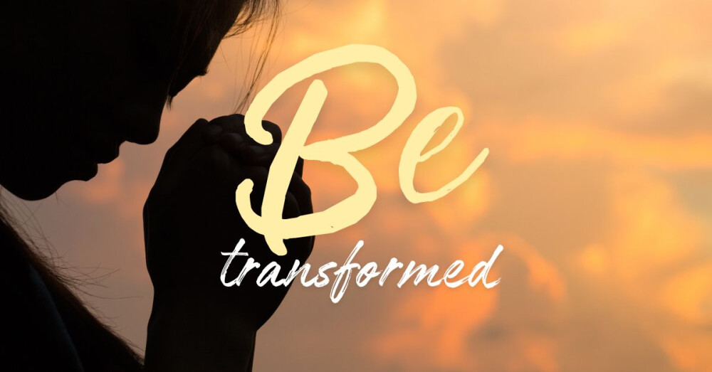 Be Transformed Romans 12 1 2 Sermons Madison Methodist Church