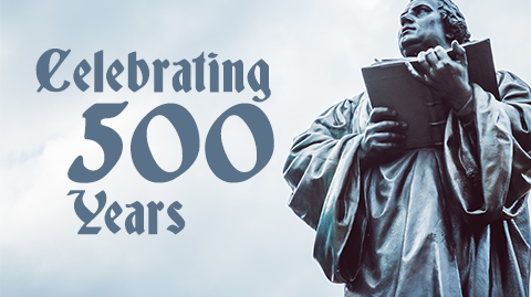 The Reformation: A Time to Celebrate, Lament, and Recommit