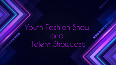 Youth Fashion Show & Talent Showcase