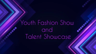 Youth Fashion Show & Talent Showcase