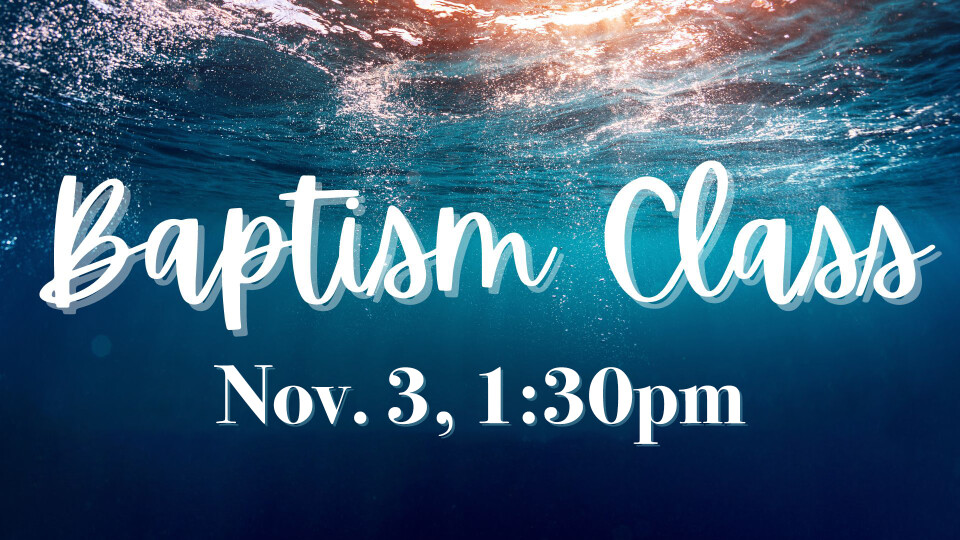 Baptism Class Fall 2024