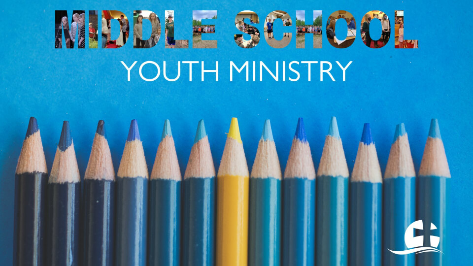 5:30 - 6:30 pm Middle School Youth Group