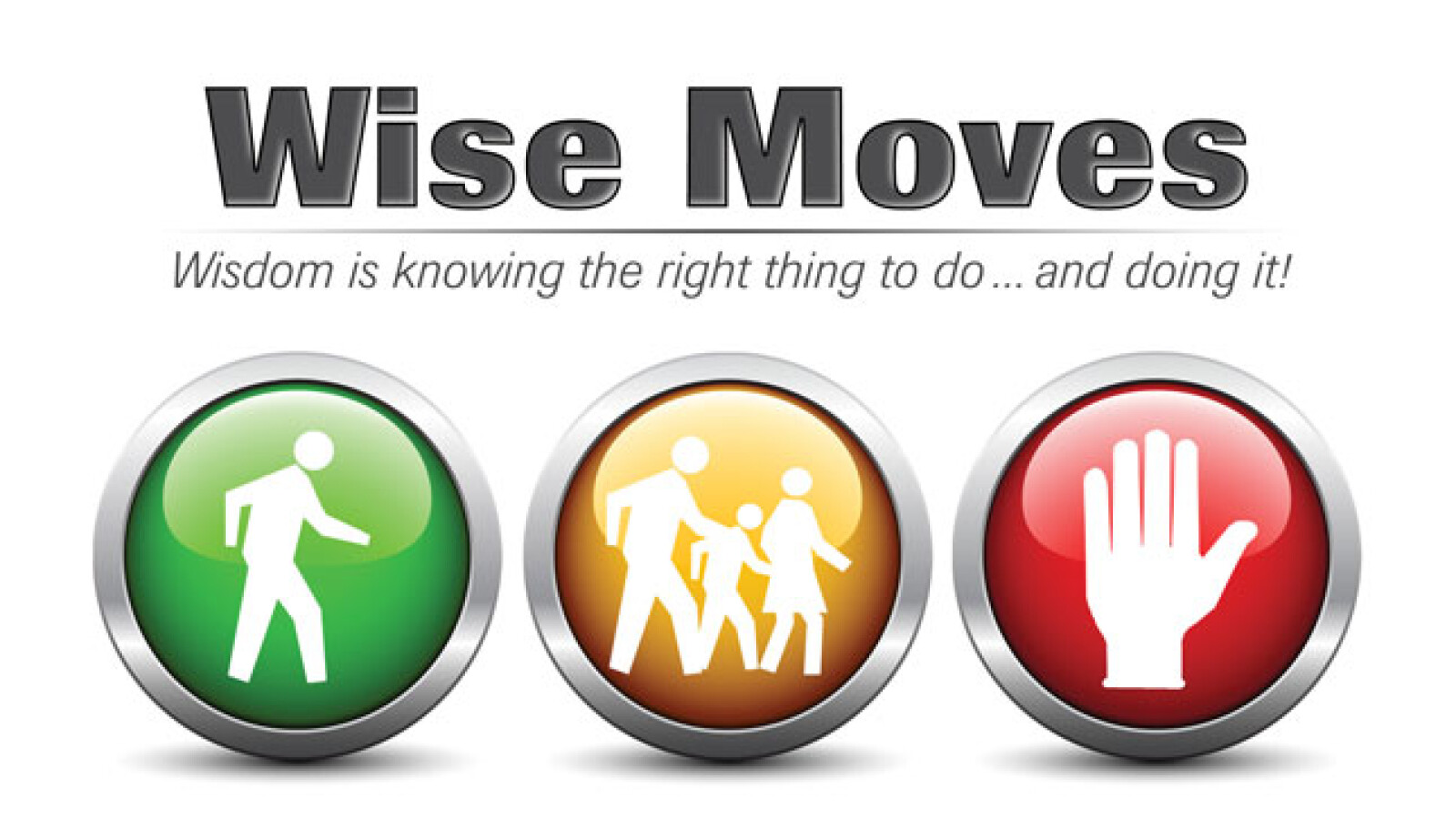 Wise Moves