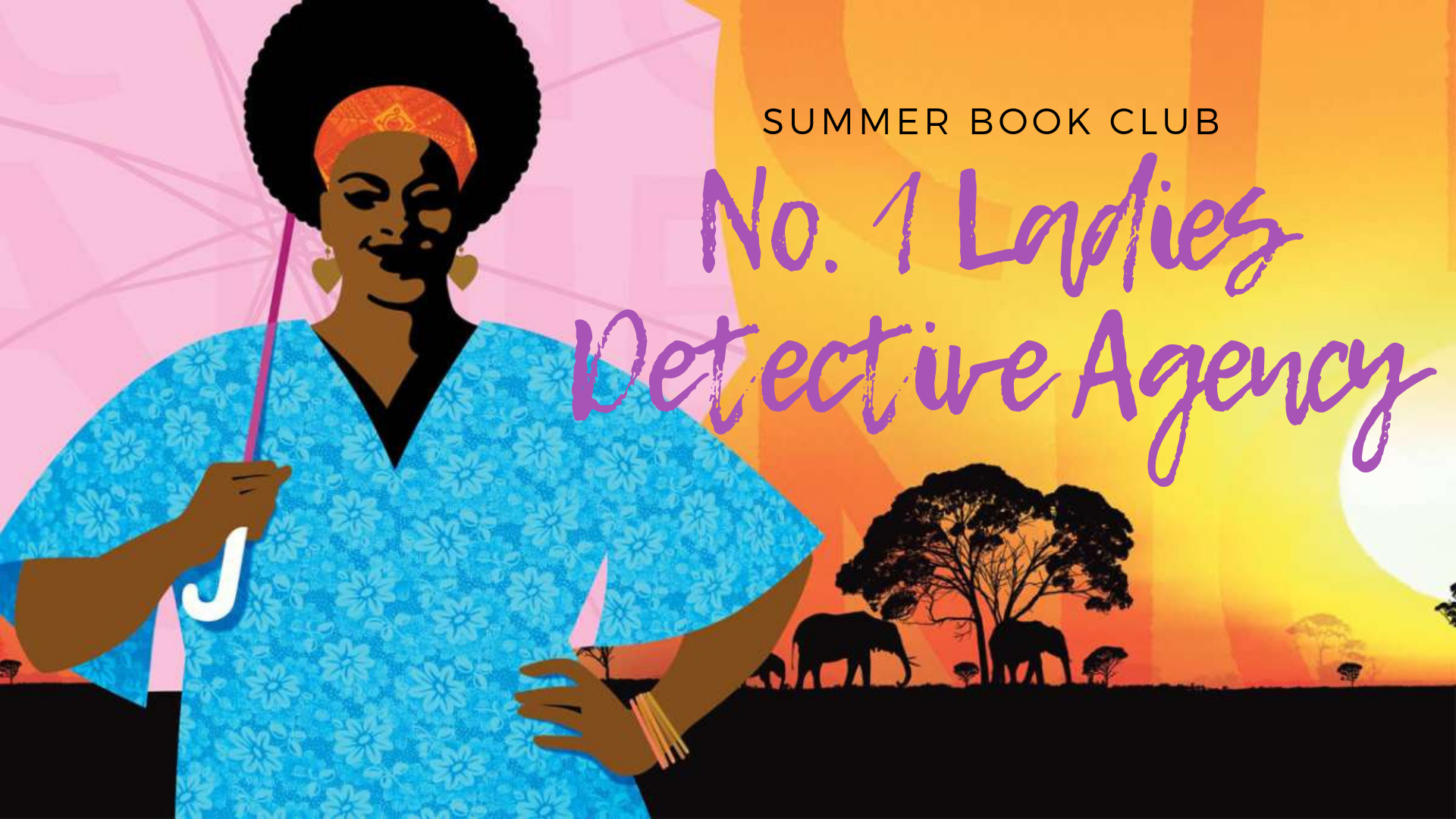 Women's Summer Book Club: No. 1 Ladies Detective Agency