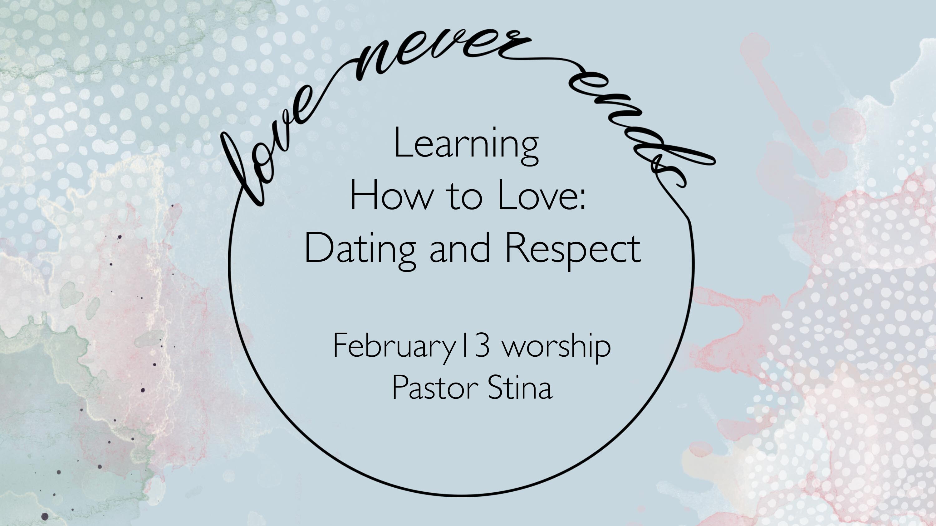 Learning How to Love: Dating and Respect