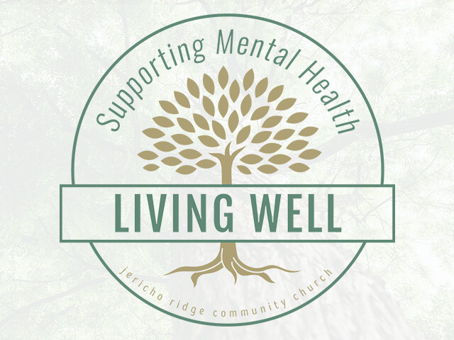 Living Well:  Supporting Mental Health