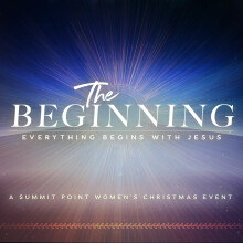 The Beginning: Everything Begins with Jesus // Christmas Women's Event 2025