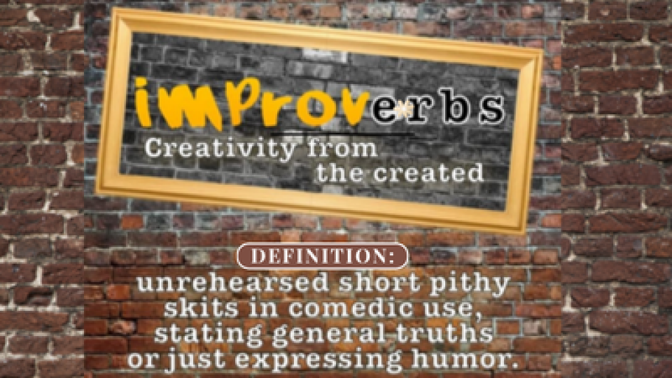 IMPROVerbs