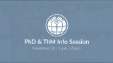 PhD & ThM Info Session