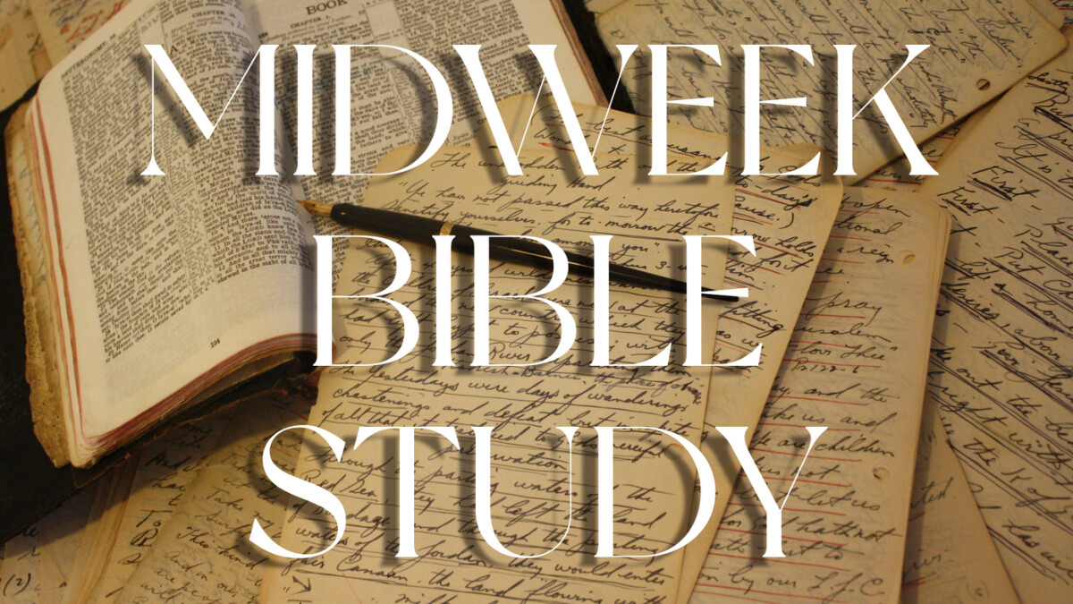 Mid-Week Bible Study 9:10am