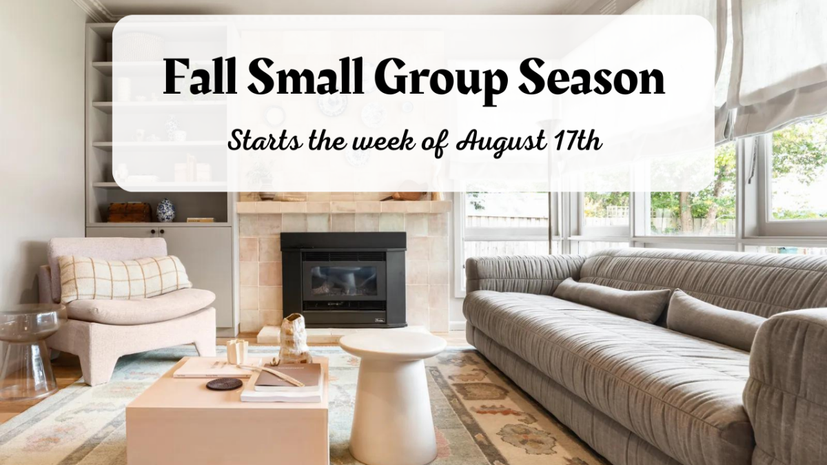 Small Groups: Fall Season