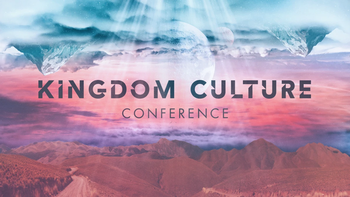 Kingdom Culture Conference