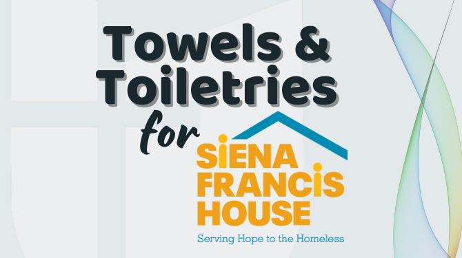Towels & Toiletries for Siena Francis House