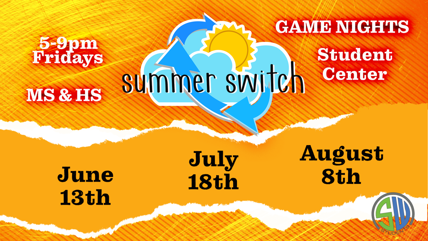 SUMMER SWITCH - GAME NIGHT - AUGUST 8TH