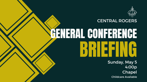 General Conference Briefing Recap