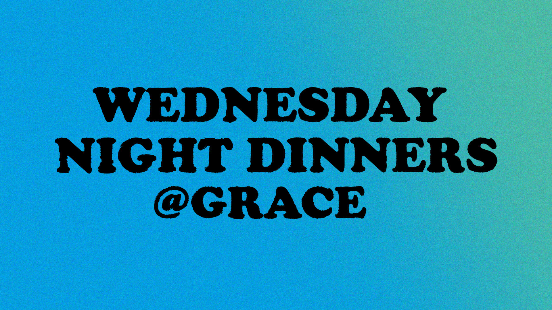Wednesday Nights @ Grace