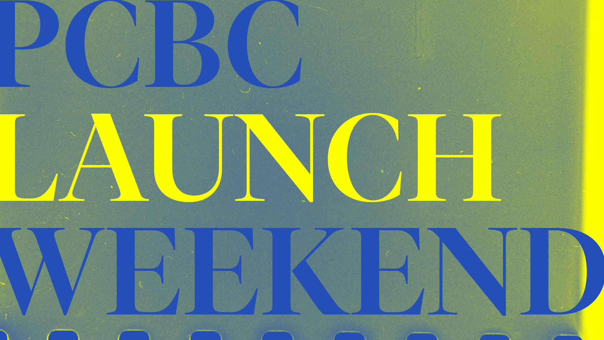 PCBC Launch Weekend