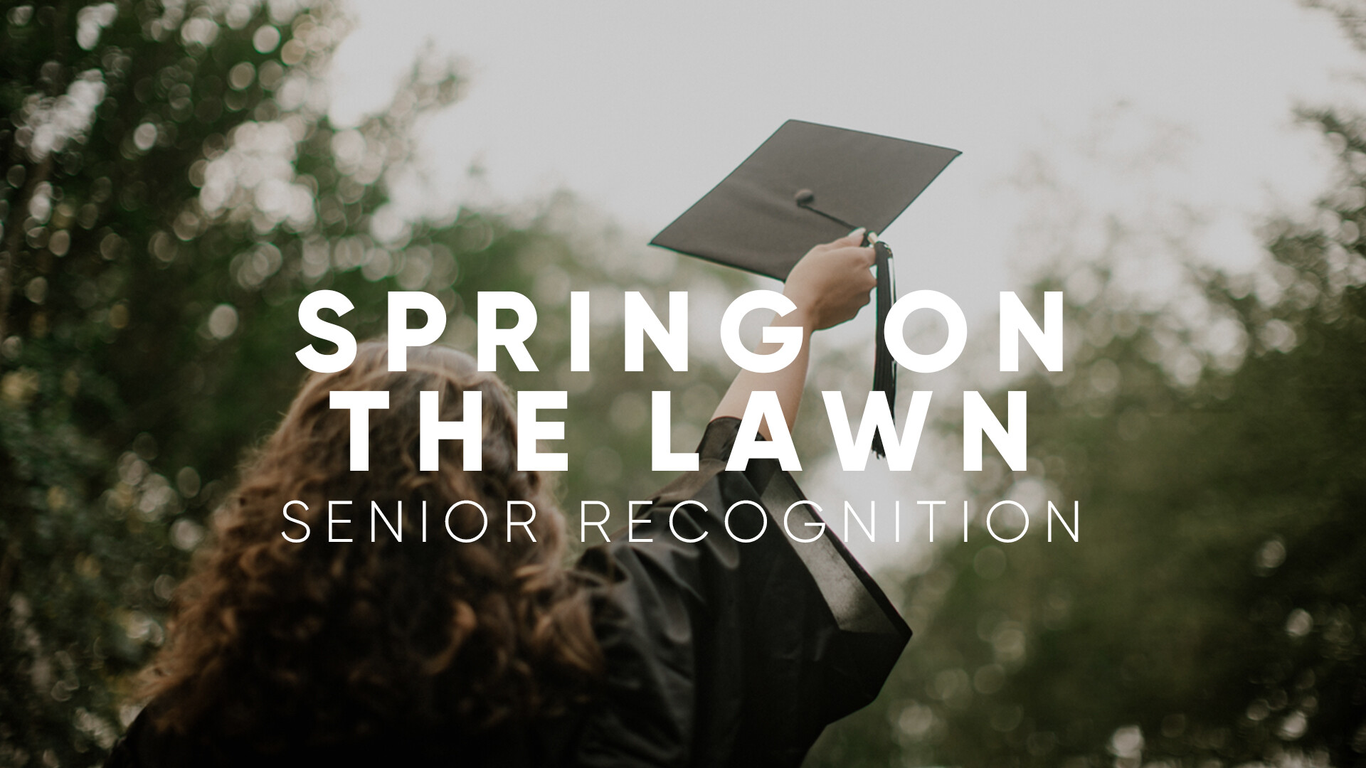 Spring on the Lawn: Senior Recognition