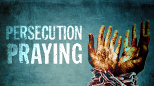 Persecution Praying