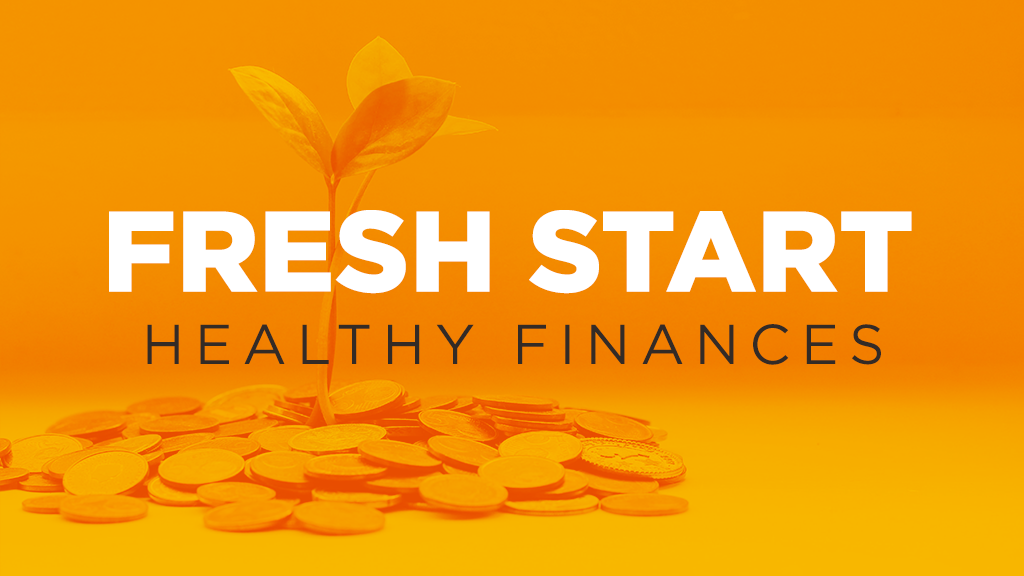Fresh Start: Healthy Finances