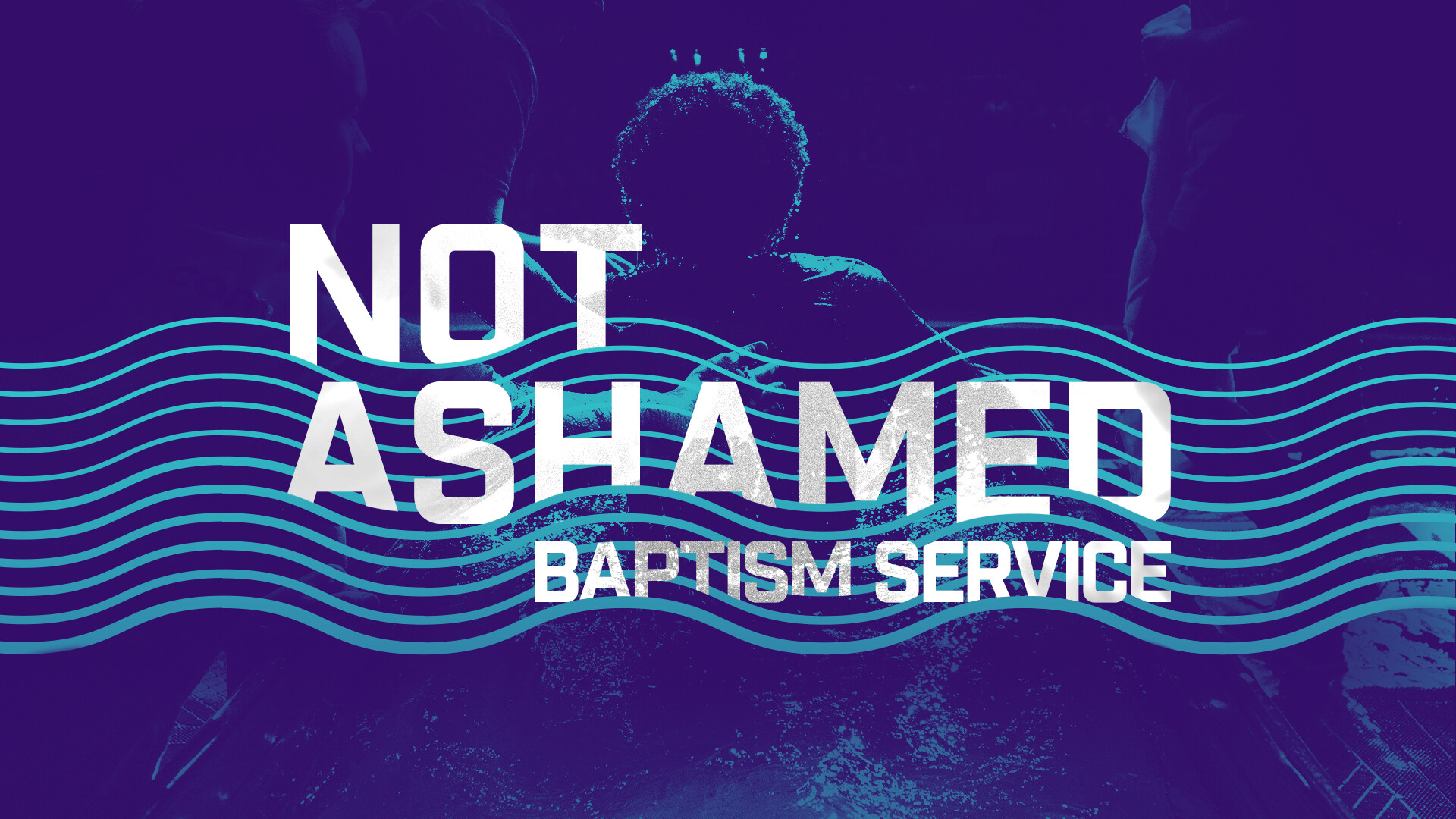 Not Ashamed Baptism Service 2022