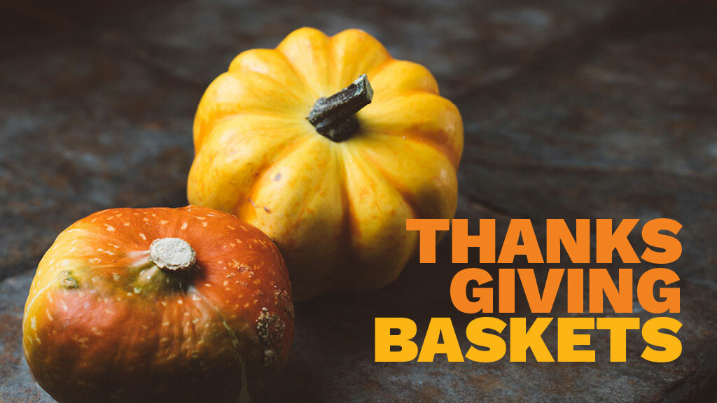 Thanksgiving Basket Drop Off