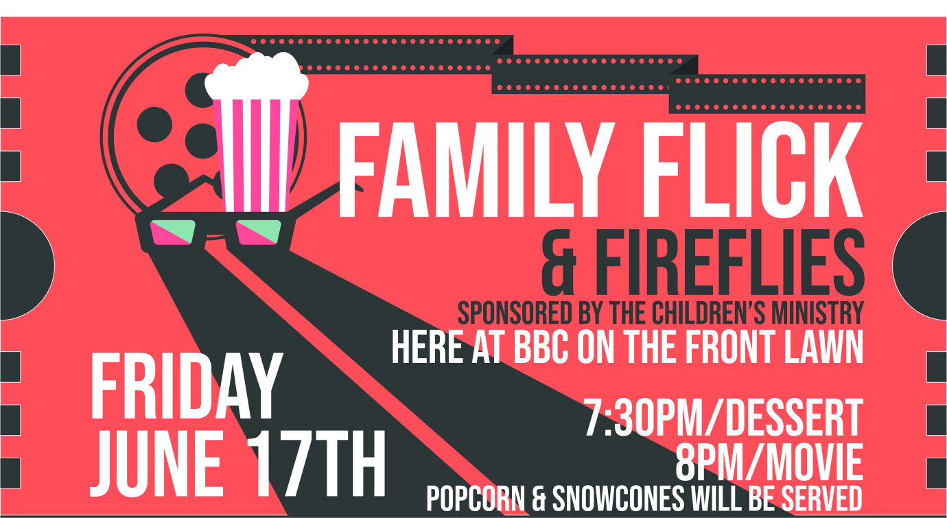 CANCELED! Family Flick & Fireflies - Sponsored by the Children's Ministry