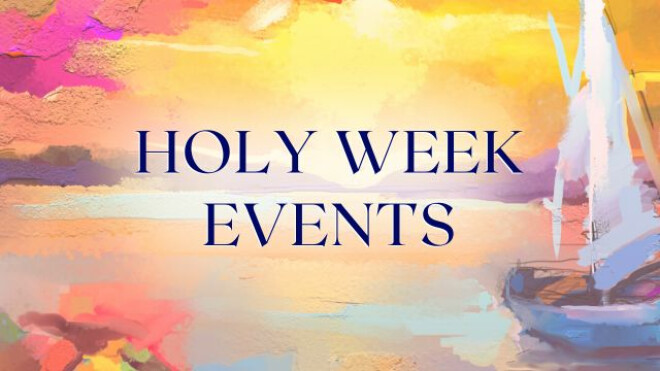 Holy Week (March 25 - 30)