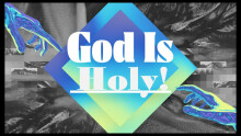 God Is Holy