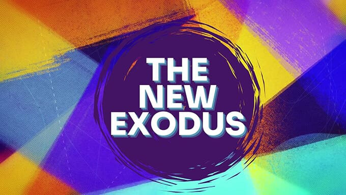 The New Exodus