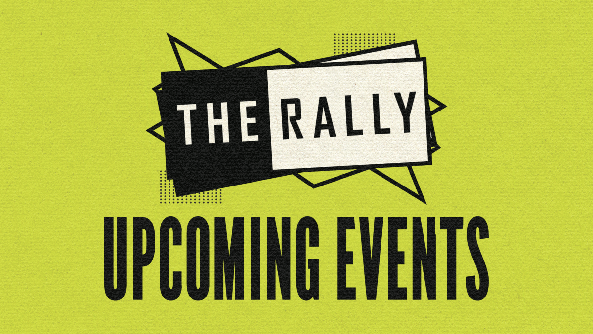 The Rally • Upcoming Events