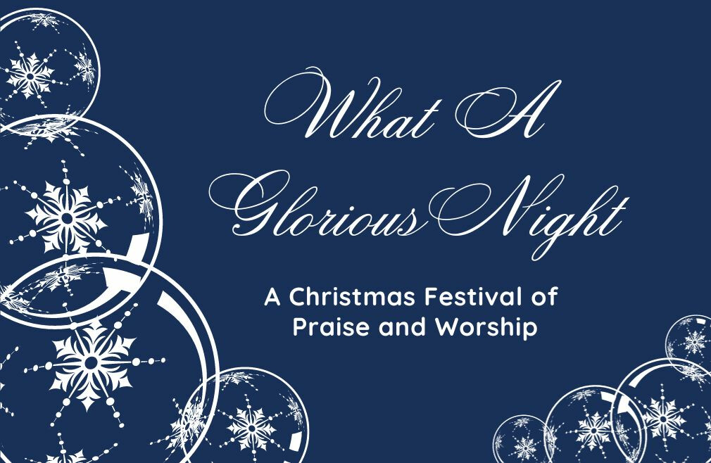 "What A Glorious Night" Christmas Concert