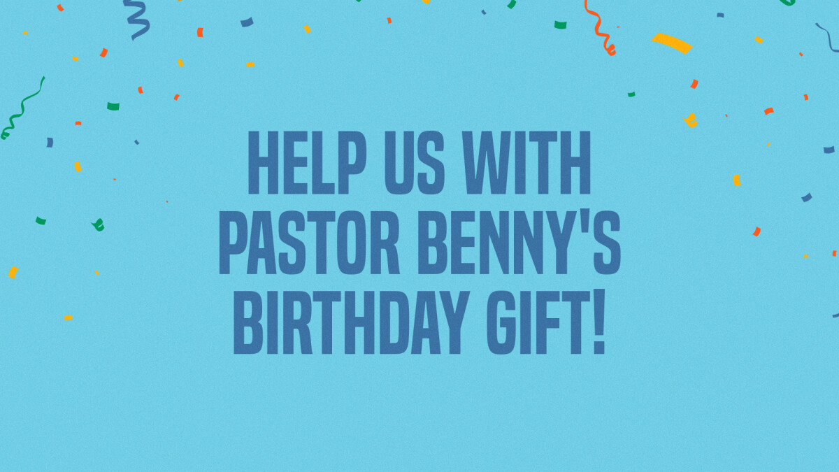 Pastor Benny's Birthday Surprise 