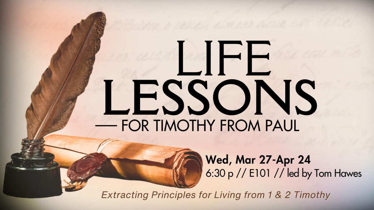 Life Lessons for Timothy from Paul (Adult Bible Study)