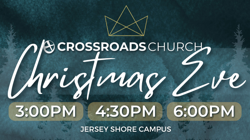 Christmas Eve Services (Jersey Shore Campus)