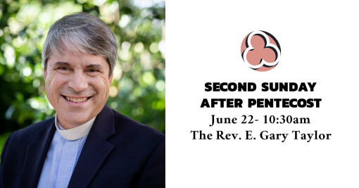 Second Sunday after Pentecost, 2025 - 10:30am