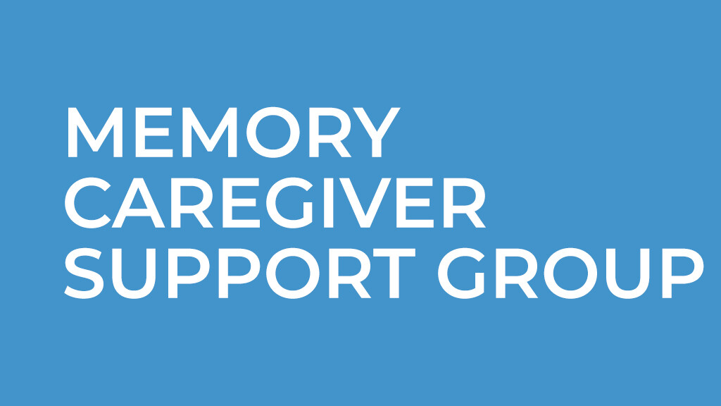 Memory Caregiver Support Group