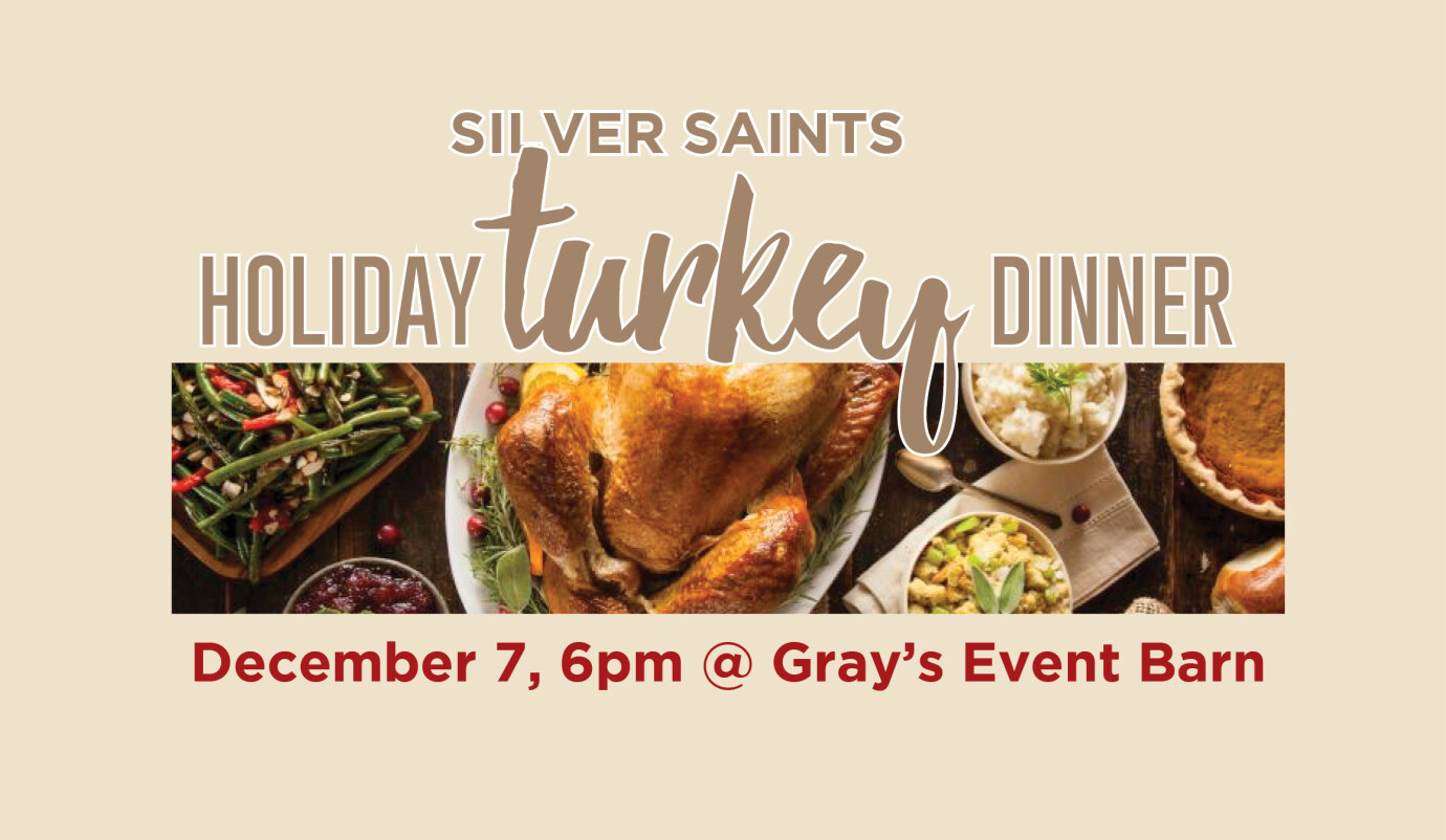 Silver Saints - Holiday Turkey Dinner and Fun!