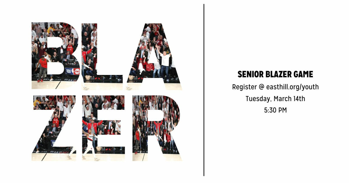 SENIOR BLAZER GAME East Hill Church