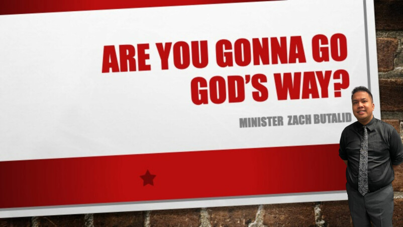 Are You Gonna Go Gods Way?